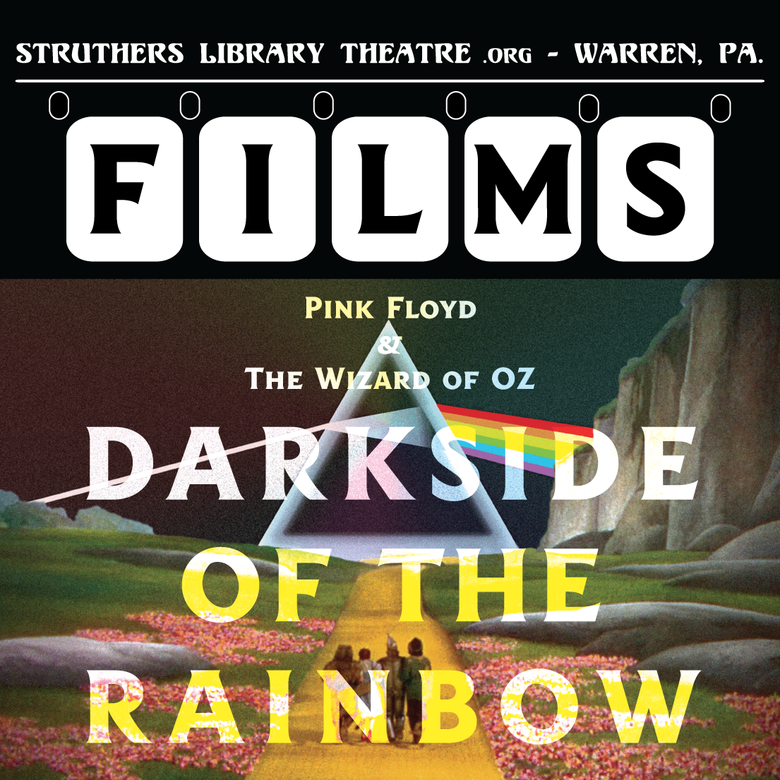 Pink Floyd: Dark Side of the Rainbow — Struthers Library Theatre